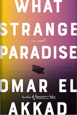 What Strange Paradise book cover by Omar El Akkad
